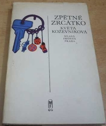 Květa Koževnoková - Zpětné zrcátko (1977)