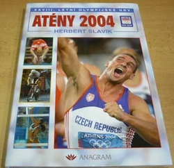 Herbert Slavík - XXVIII. Letní olympijské hry Atény 2004 (2004)