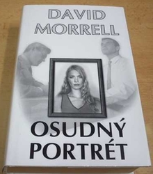 David Morrell - Osudný portrét (2000)