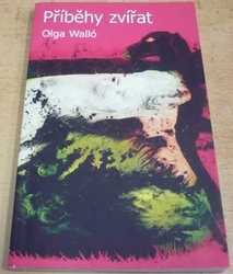 Olga Walló - Příběhy zvířat (2015)