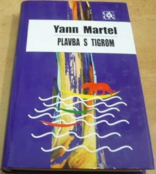 Yann Martel - Plavba s tigrom (2003) slovensky