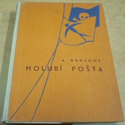 A. Ransome - Holubí pošta (1947)