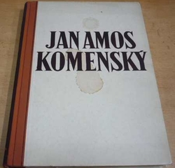 Jiří V. Klíma - Jan Amos Komenský (1947)