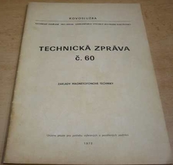 Dobroslav Žofák - Základy magnetofonové techniky. Technická zpráva č. 60 (1972)