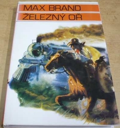 Max Brand - Železný oř (1993)