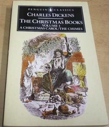 Charles Dickens - The Christmas Books. Volume 1. (1985) anglicky