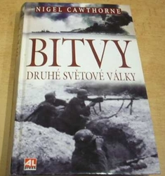 Nigel Cawthorne - Bitvy druhé světové války (2007)