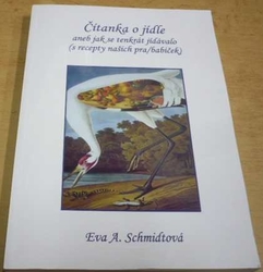 Eva A. Schmidtová - Čítanka o jídle (2006)