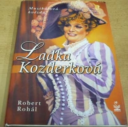 Robert Rohál - Laďka Kozderková (2004)