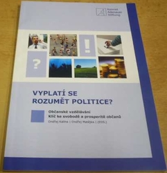Ondřej Kalina - Vyplatí se rozumět politice (2013)