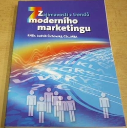 Ludvík Čichovský - Zajímavosti z trendů moderního marketingu (2012)