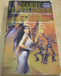 Harry Turtledove - Kaleidoskop (2002)