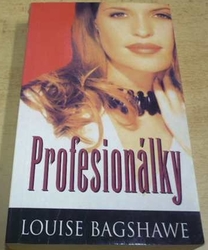 Louise Bagshawe - Profesionálky (1997)