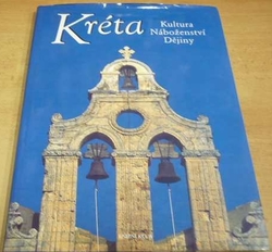 Barbara Metzmacherová - Kréta. Kultura. Náboženství. Dějiny (2002)