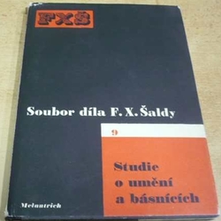 F. X. Šalda - Studie o umění a básnících (1948)