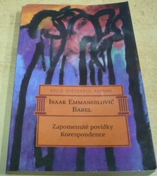 Isaak Emmanuilovič Babel - Zapomenuté povídky. Korespondence (1996)