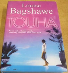 Louise Bagshawe - Touha (2011)