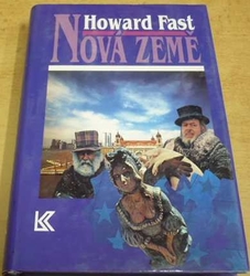 Howard Fast - Nová země (1995)