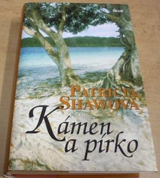 Patricia Shawová - Kámen a pírko (2005)