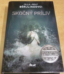Cilla a Rolf Borjlindovci - Skočný príliv (2013) slovensky