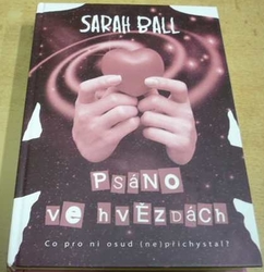 Sarah Ball - Psáno ve hvězdách (2007)