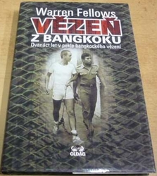 Warren Fellows - Vězeň z Bangkoku (2000)