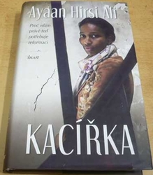 Ayaan Hirsi Ali - Kacířka (2016)