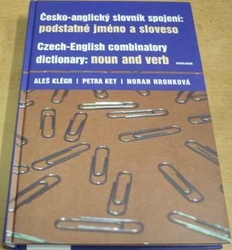 Aleš Klégr - Česko-anglický slovník spojení: podstatné jméno a sloveso (2005)