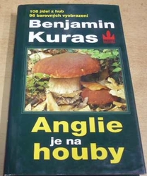 Benjamin Kuras - Angli je na houby (1997)