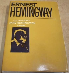 A. E. Hotchner - Papá Hemingway (1978)