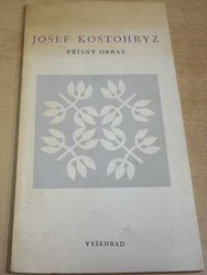 Josef Kostohryz - Přísný obraz (1970)