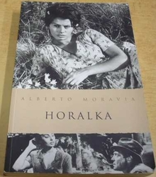 Alberto Moravia - Horalka (2007)
