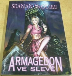 Seanan McGuire - Armagedon ve slevě (2015)