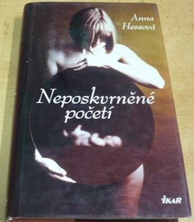 Anna Hessová - Neposkvrněné početí (2006)
