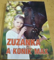 Jitka Komendová - Zuzanka a koník Max (2016)