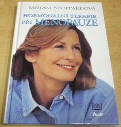 Miriam Stoppardová - Hormonální terapie při menopauze