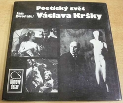 Jan Dvořák - Poetický svět Václava Kršky (1989)