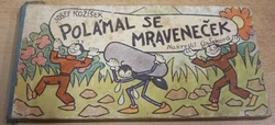 Josef Kožíšek - Polámal se mraveneček (1987) leporelo