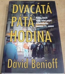 David Benioff - Dvacátá pátá hodina (2001)