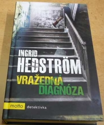 Ingrid Hedström - Vražedná diagnóza (2017)