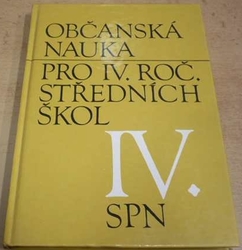 Jiří Bauer - Občanská nauka pro IV. roč. středních škol (1981)