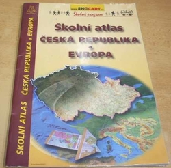 Školní atlas Česká republika a Evropa (2004)