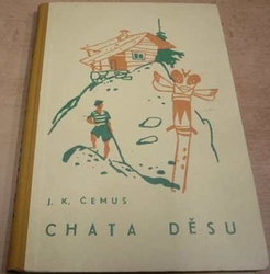 J. K. Čemus - Chata děsu (1944)