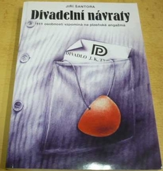 Jiří Šantora - Divadelní návraty (2000)