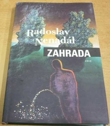 Radoslav Nenadál - Zahrada (1998)