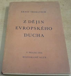 Ernst Troeltsch - Z dějin evropského ducha (1934)