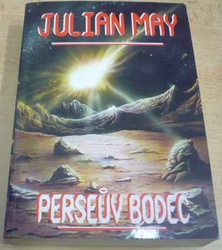 Julian May - Perseův bodec (2005)