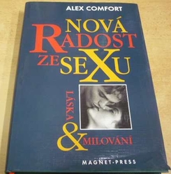 Alex Comfort - Nová radost ze sexu. Láska & Milování (1996)