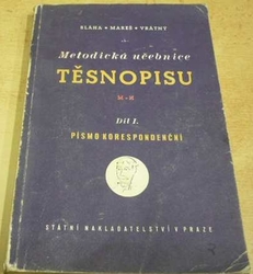 Adolf Bláha - Metodická učebnice těsnopisu M-H. Díl I. Písmo korespondenční (1947)