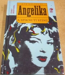 Anne Golon - Angelika a spiknutí stínů (1994)